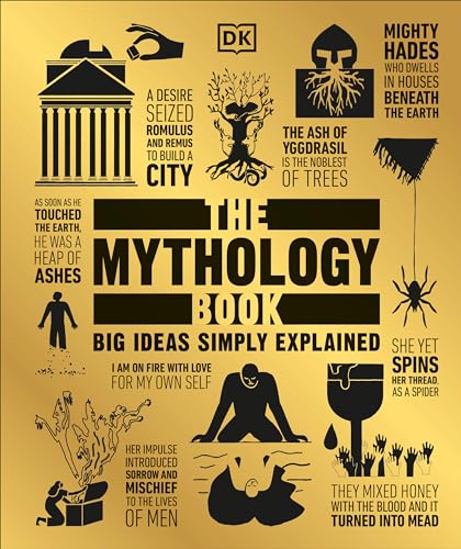 Imagen de archivo de The Mythology Book: Big Ideas Simply Explained a la venta por Else Fine Booksellers
