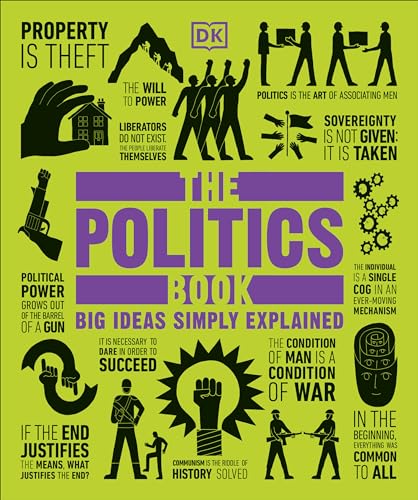 Stock image for The Politics Book: Big Ideas Simply Explained for sale by SecondSale