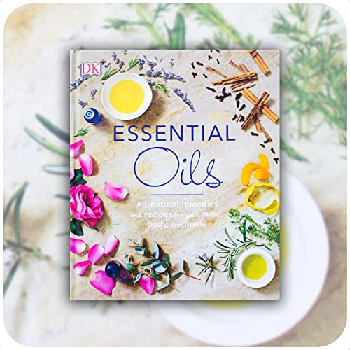 Imagen de archivo de Essential Oils: All-natural remedies and recipes for your mind, body and home a la venta por Bestsellersuk