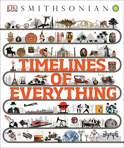 9781465474933: Timelines of Everything (DK Children's Timelines)