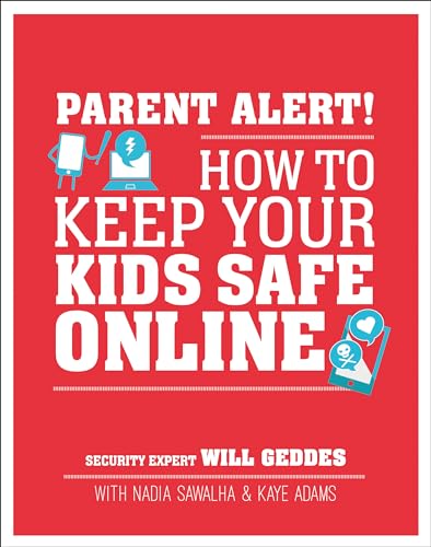 9781465477255: Parent Alert: How to Keep Your Kids Safe Online