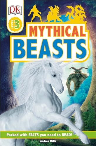 Stock image for DK Readers Level 3: Mythical Beasts for sale by SecondSale