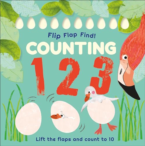 Stock image for Counting 1, 2, 3: Lift the Flaps and Count to 10 (Flip, Flap, Find!) for sale by WorldofBooks