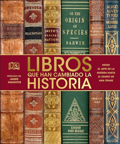 Stock image for Libros Que Han Cambiado La Historia: Desde El Arte de la Guerra Hasta El Diario de Ana Frank for sale by ThriftBooks-Atlanta