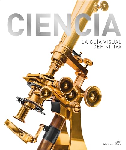 Imagen de archivo de Ciencia/ Science: La Gua Visual Definitiva/ the Definitive Visual Guide a la venta por Revaluation Books