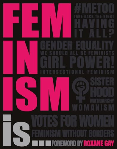 Imagen de archivo de Feminism Is. a la venta por Gulf Coast Books