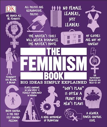 9781465479563: The Feminism Book: Big Ideas Simply Explained