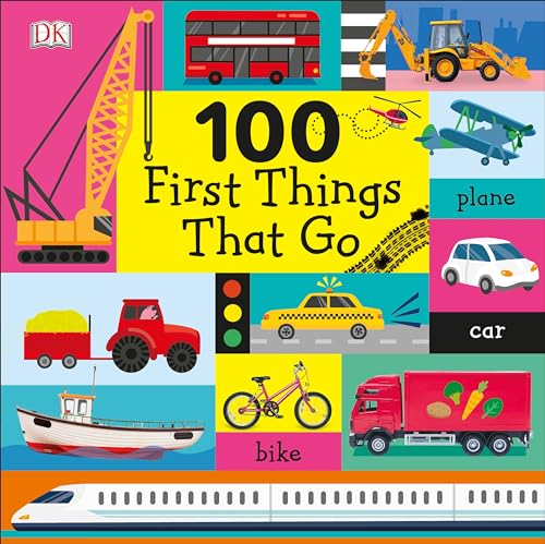 Beispielbild fr 100 First Things That Go zum Verkauf von Better World Books