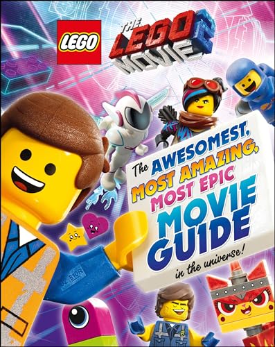 Imagen de archivo de The LEGO Movie 2 : The Awesomest, Most Amazing, Most Epic Movie Guide in the Universe! a la venta por Your Online Bookstore