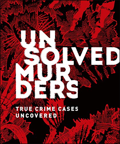 Stock image for Unsolved Murders: True Crime Cases Uncovered for sale by GF Books, Inc.