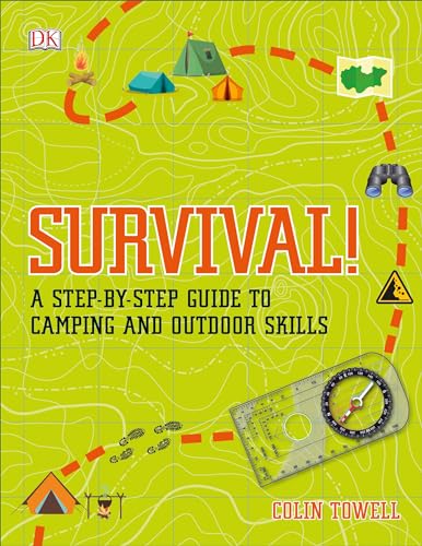 Imagen de archivo de Survival!: A Step-by-Step Guide to Camping and Outdoor Skills (DK Childrens For Beginners) a la venta por Goodwill Books
