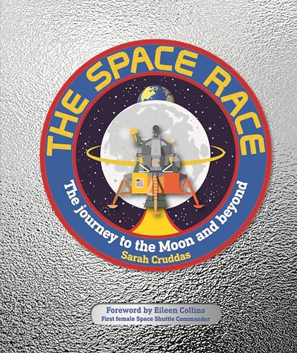 Beispielbild fr The Space Race : The Journey to the Moon and Beyond zum Verkauf von Better World Books
