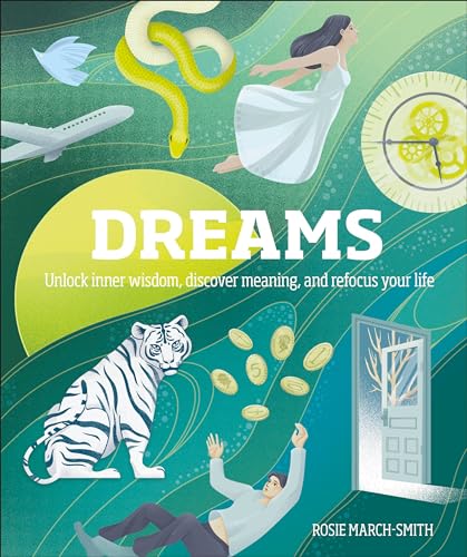 9781465482419: Dreams: Unlock Inner Wisdom, Discover Meaning, and Refocus your Life