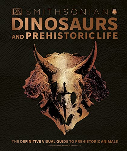 Imagen de archivo de Dinosaurs and Prehistoric Life: The Definitive Visual Guide to Prehistoric Animals a la venta por Books From California