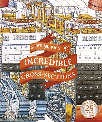 Stock image for Stephen Biestys Incredible Cross-Sections (DK Stephen Biesty Cross-Sections) for sale by Friends of Johnson County Library