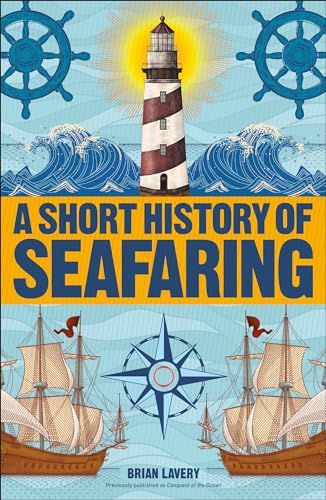 Beispielbild fr A Short History of Seafaring (DK Short Histories) zum Verkauf von HPB-Diamond