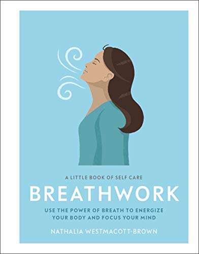 Stock image for A Little Book of Self Care: Breathwork for sale by HPB-Emerald