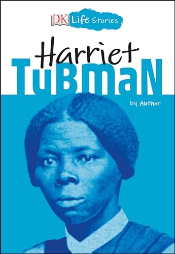 Stock image for DK Life Stories: Harriet Tubman for sale by Better World Books: West