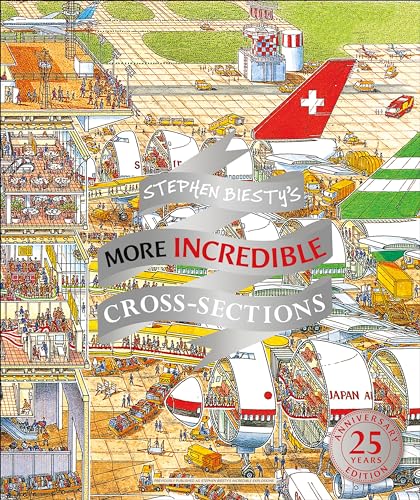 Stock image for Stephen Biesty's More Incredible Cross-Sections for sale by Better World Books