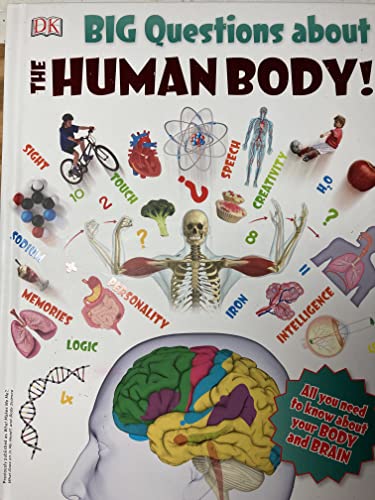 Stock image for DK Big Questions about the Human Body for sale by Better World Books: West
