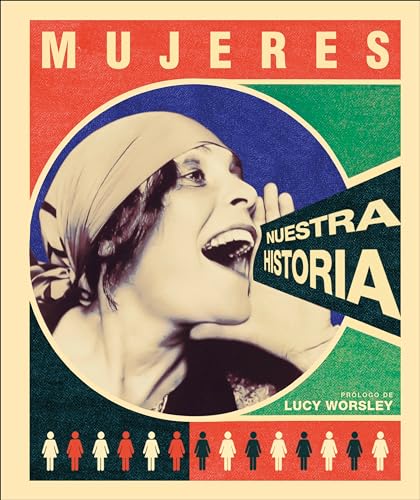 Stock image for Mujeres. Nuestra Historia (Spanish Edition) for sale by Books From California