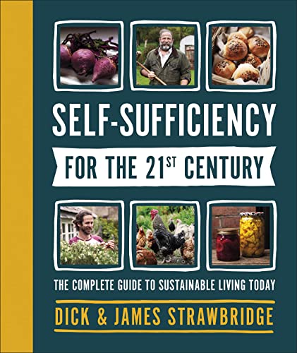 Stock image for Self-Sufficiency for the 21st Century: The Complete Guide to Sustainable Living Today for sale by HPB-Diamond