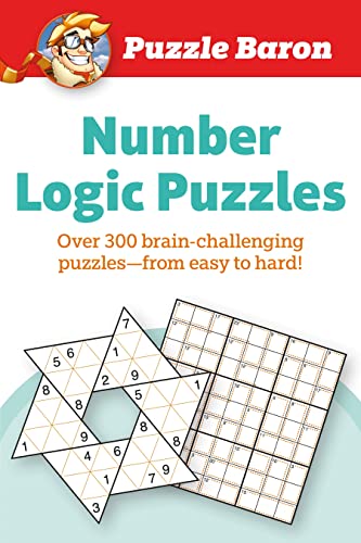 Imagen de archivo de Puzzle Barons Number Logic Puzzles: Over 300 Brain-Challenging Puzzles-From Easy to Hard a la venta por Bookoutlet1