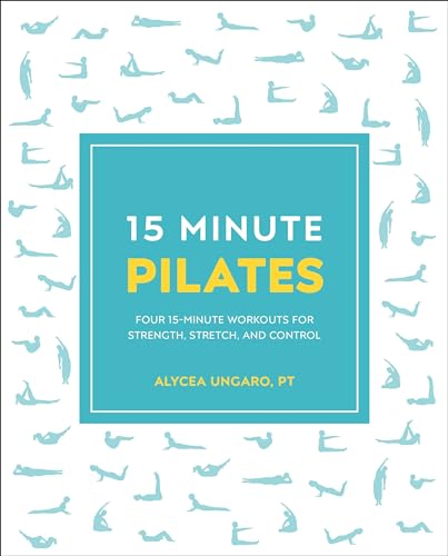 Beispielbild fr 15-Minute Pilates: Four 15-Minute Workouts for Strength, Stretch, and Control (15 Minute Fitness) zum Verkauf von Your Online Bookstore
