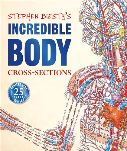 Stock image for Stephen Biestys Incredible Body Cross-Sections (DK Stephen Biesty Cross-Sections) for sale by Bookoutlet1