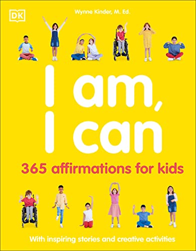 Beispielbild fr I Am, I Can: 365 affirmations for kids (Mindfulness for Kids) zum Verkauf von Books From California