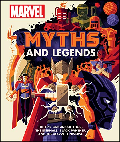 Beispielbild fr Marvel Myths and Legends : The Epic Origins of Thor, the Eternals, Black Panther, and the Marvel Universe zum Verkauf von Better World Books