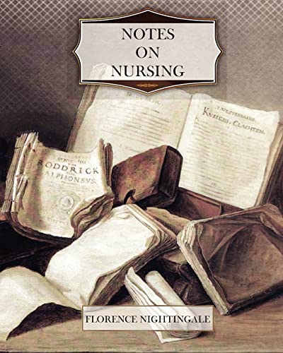 9781466200531: Notes On Nursing