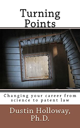 Stock image for Turning Points: Changing Your Career from Science to Patent Law for sale by WorldofBooks