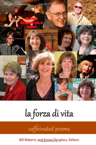 Stock image for la forza di vita: Caffeinated Poems for sale by ThriftBooks-Dallas