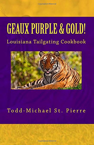 Beispielbild fr Geaux Purple and Gold! zum Verkauf von ThriftBooks-Dallas