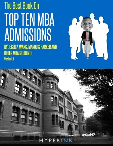 Beispielbild fr The Best Book On Top Ten MBA Admissions zum Verkauf von cornacres