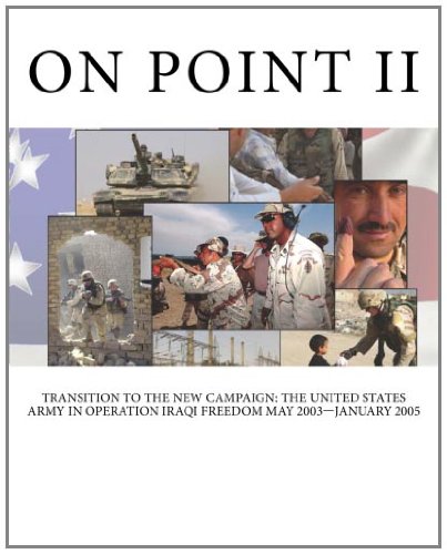 9781466212282: On Point II: Transition to the New Campaign: The United States Army in Operation IRAQI FREEDOM May 2003—January 2005