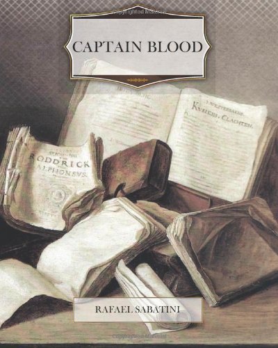 Captain Blood (9781466213470) by Rafael Sabatini