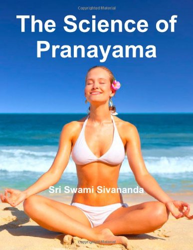 9781466216532: The science Of Pranayama