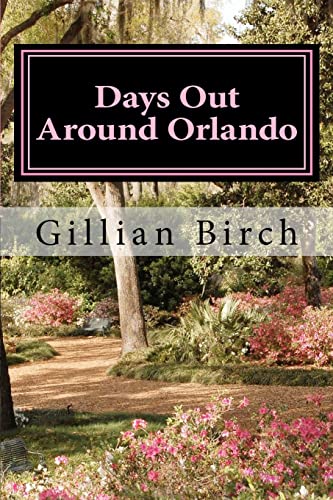 Beispielbild fr Days Out Around Orlando (Days Out in Florida) zum Verkauf von SecondSale