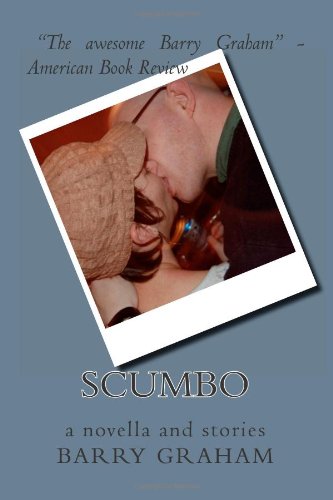 9781466223882: Scumbo: a novella and stories