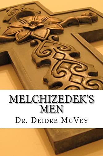 9781466224711: Melchizedek's Men