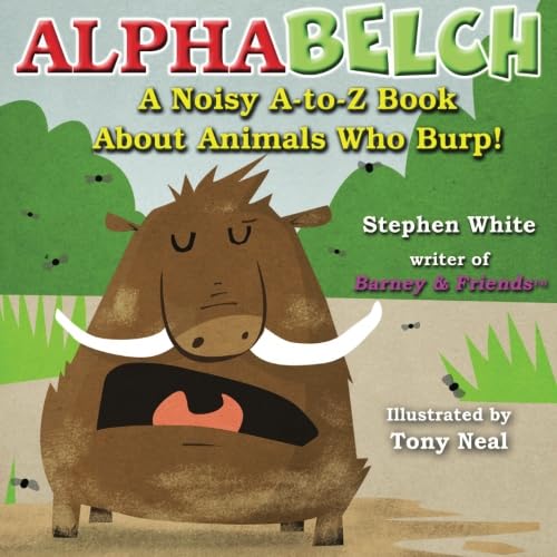 9781466225435: AlphaBELCH: A Noisy A-to-Z Book About Animals Who Burp!