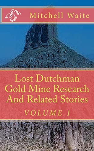 Stock image for Lost Dutchman Gold Mine Research And Related Stories for sale by Save With Sam