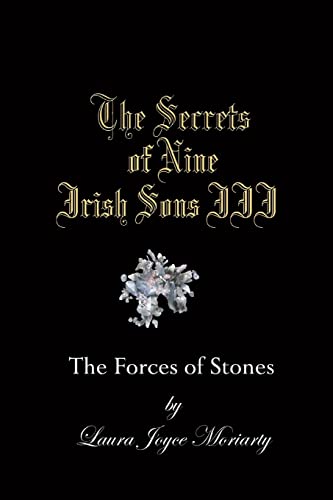 9781466232112: The Secrets of Nine Irish Sons III: The Forces of Stones: Volume 3