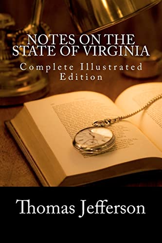 Stock image for Notes on the State of Virginia (Complete Illustrated Edition) for sale by HPB-Emerald