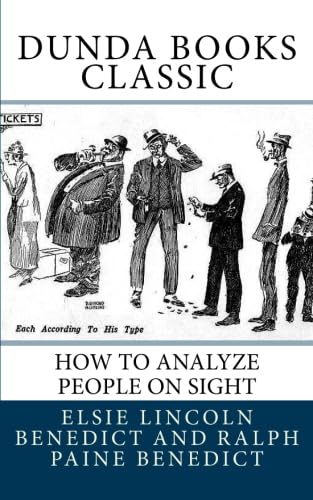 Stock image for How to Analyze People on Sight: Through the Science of Human Analysis: The Five Human Types for sale by Revaluation Books