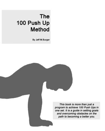 Beispielbild fr The 100 Push Up Method zum Verkauf von Revaluation Books