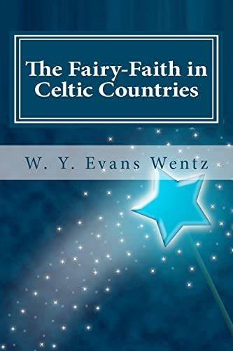 Imagen de archivo de The Fairy-Faith in Celtic Countries a la venta por HPB-Diamond