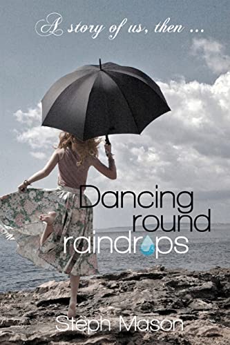 Stock image for Dancing Round Raindrops: . "Don't forget, you are the only one." for sale by WorldofBooks